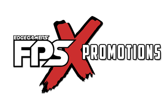 FPS:X Promotions!